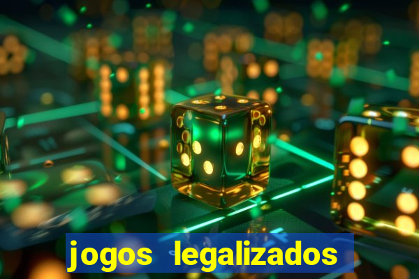 jogos legalizados no brasil